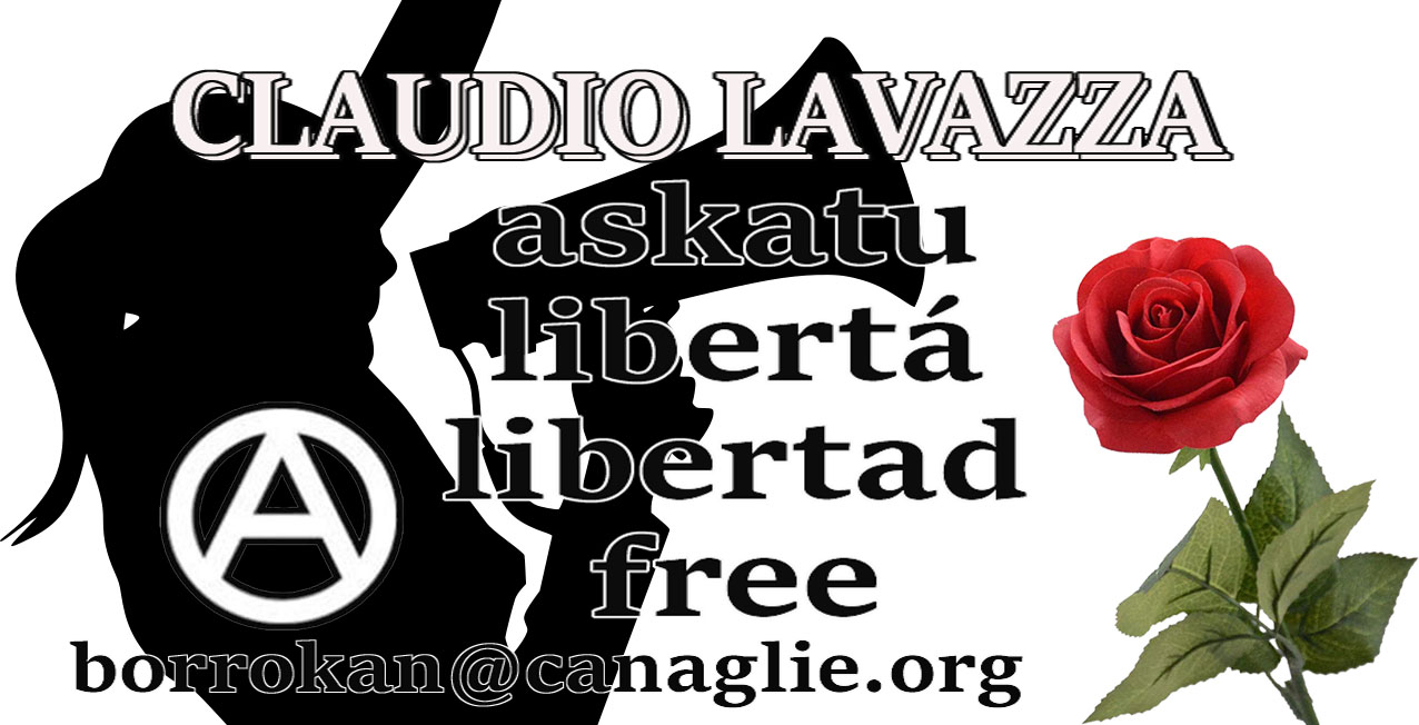 CLAUDIO LAVAZZA LIBERTÁ – ASKATU – FREE – LIBERTAD!!!           